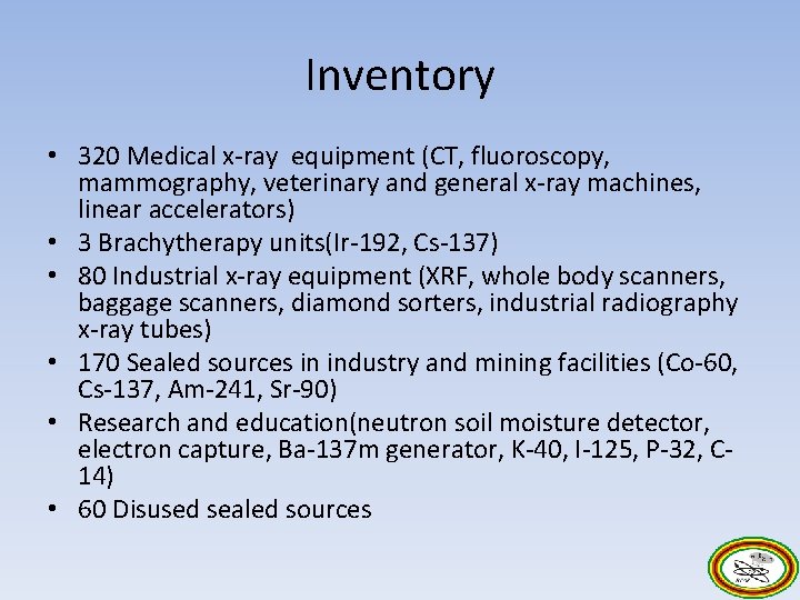 Inventory • 320 Medical x-ray equipment (CT, fluoroscopy, mammography, veterinary and general x-ray machines,