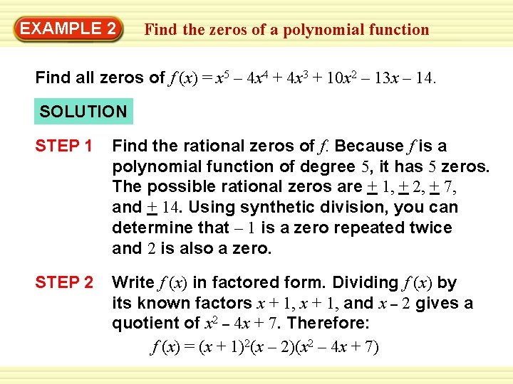 EXAMPLE 2 Find the zeros of a polynomial function Find all zeros of f