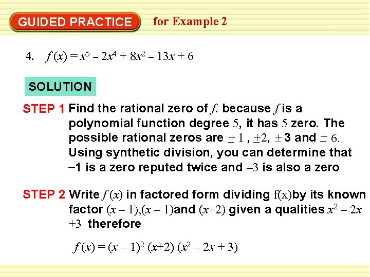 GUIDED PRACTICE for Example 2 4. f (x) = x 5 – 2 x