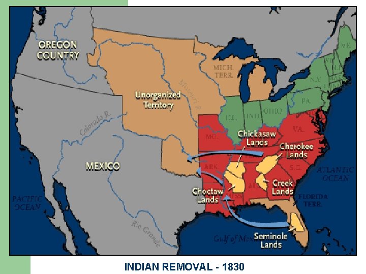 INDIAN REMOVAL - 1830 