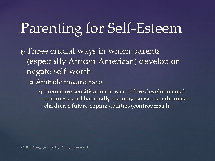 Parenting for Self-Esteem Three crucial ways in which parents (especially African American) develop or