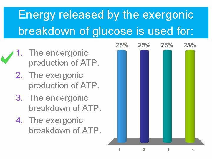 Energy released by the exergonic breakdown of glucose is used for: 1. The endergonic