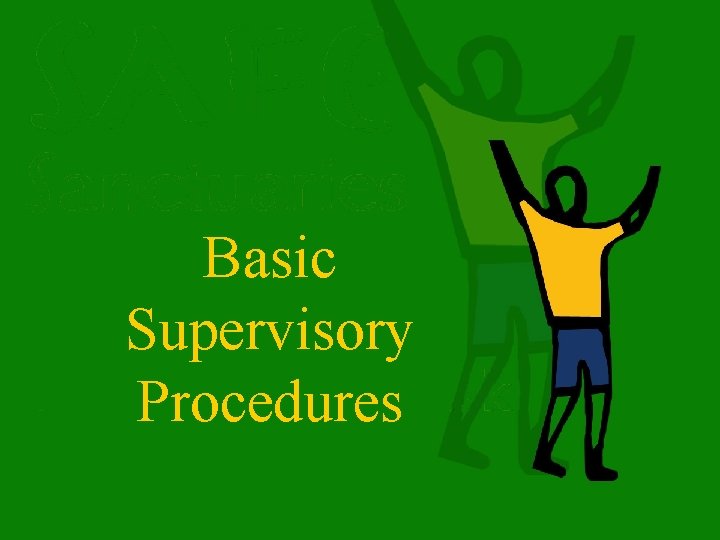 Basic Supervisory Procedures 