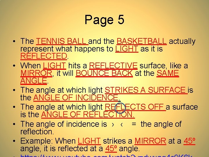 Page 5 • The TENNIS BALL and the BASKETBALL actually represent what happens to