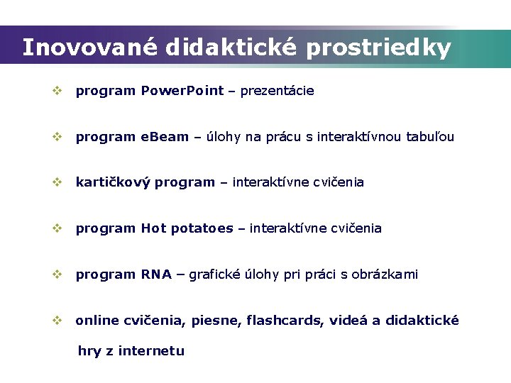 Inovované didaktické prostriedky v program Power. Point – prezentácie v program e. Beam –