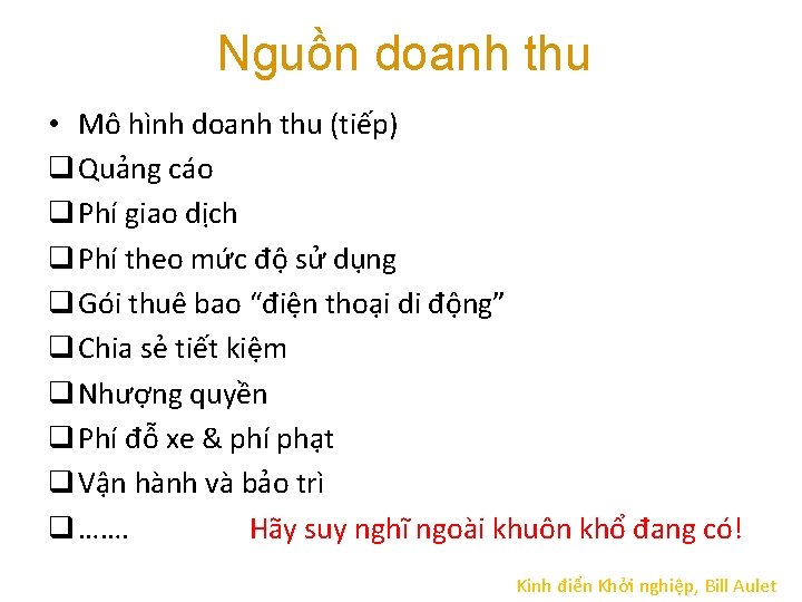 Nguồn doanh thu • Mô hình doanh thu (tiếp) q Quảng cáo q Phí