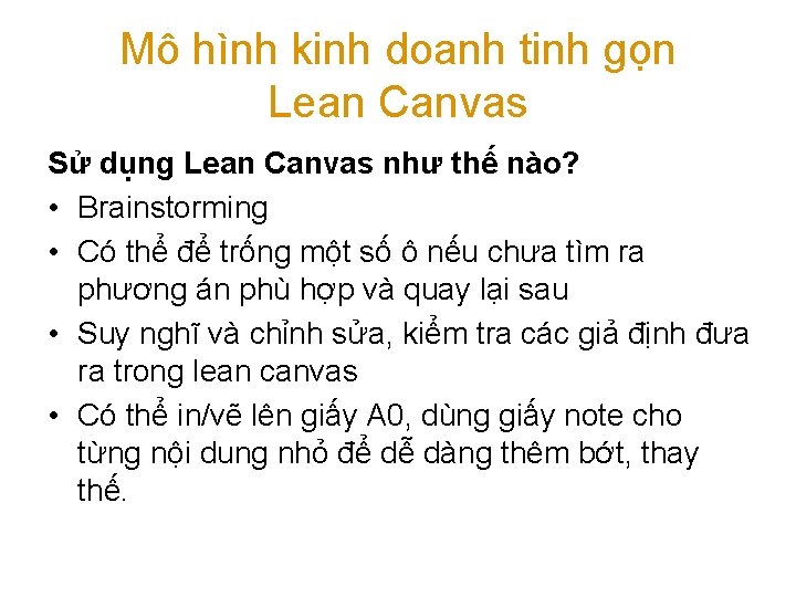 Mô hình kinh doanh tinh gọn Lean Canvas Sử dụng Lean Canvas như thế