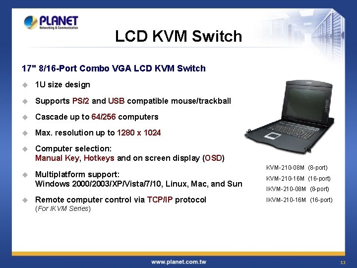 LCD KVM Switch 17" 8/16 -Port Combo VGA LCD KVM Switch u 1 U