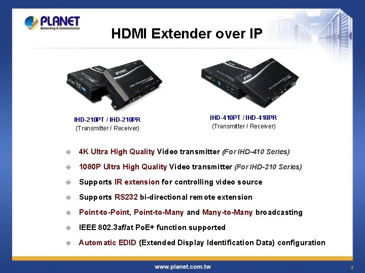 HDMI Extender over IP IHD-210 PT / IHD-210 PR (Transmitter / Receiver) IHD-410 PT