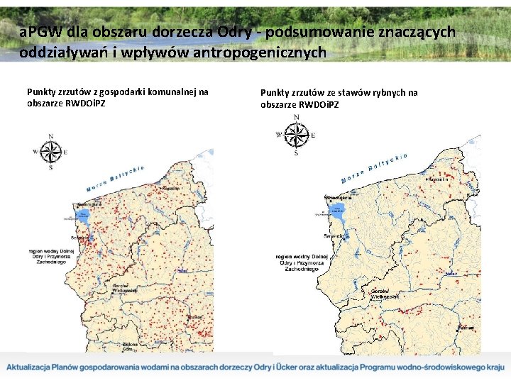 a. PGW dla obszaru dorzecza Odry - podsumowanie znaczących oddziaływań i wpływów antropogenicznych Punkty a. PGW dla obszaru dorzecza Odry - podsumowanie znaczących oddziaływań i wpływów antropogenicznych Punkty