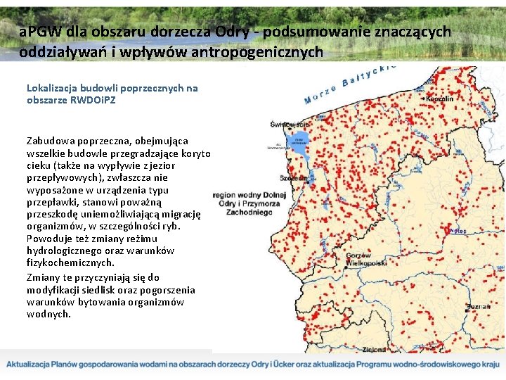 a. PGW dla obszaru dorzecza Odry - podsumowanie znaczących oddziaływań i wpływów antropogenicznych Lokalizacja