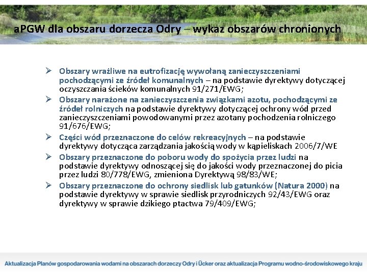 a. PGW dla obszaru dorzecza Odry – wykaz obszarów chronionych Ø Obszary wrażliwe na a. PGW dla obszaru dorzecza Odry – wykaz obszarów chronionych Ø Obszary wrażliwe na