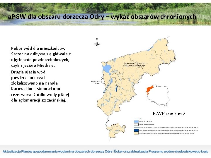 a. PGW dla obszaru dorzecza Odry – wykaz obszarów chronionych Pobór wód dla mieszkańców a. PGW dla obszaru dorzecza Odry – wykaz obszarów chronionych Pobór wód dla mieszkańców