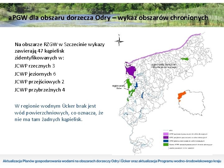 a. PGW dla obszaru dorzecza Odry – wykaz obszarów chronionych Na obszarze RZGW w