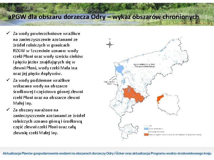 a. PGW dla obszaru dorzecza Odry – wykaz obszarów chronionych ü Za wody powierzchniowe