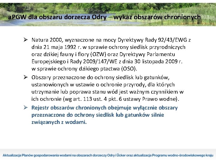 a. PGW dla obszaru dorzecza Odry – wykaz obszarów chronionych Ø Natura 2000, wyznaczone