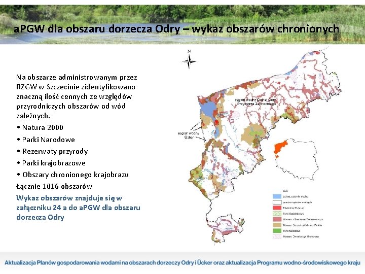 a. PGW dla obszaru dorzecza Odry – wykaz obszarów chronionych Na obszarze administrowanym przez a. PGW dla obszaru dorzecza Odry – wykaz obszarów chronionych Na obszarze administrowanym przez