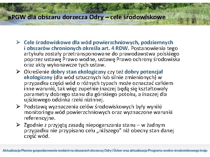 a. PGW dla obszaru dorzecza Odry – cele środowiskowe Ø Cele środowiskowe dla wód