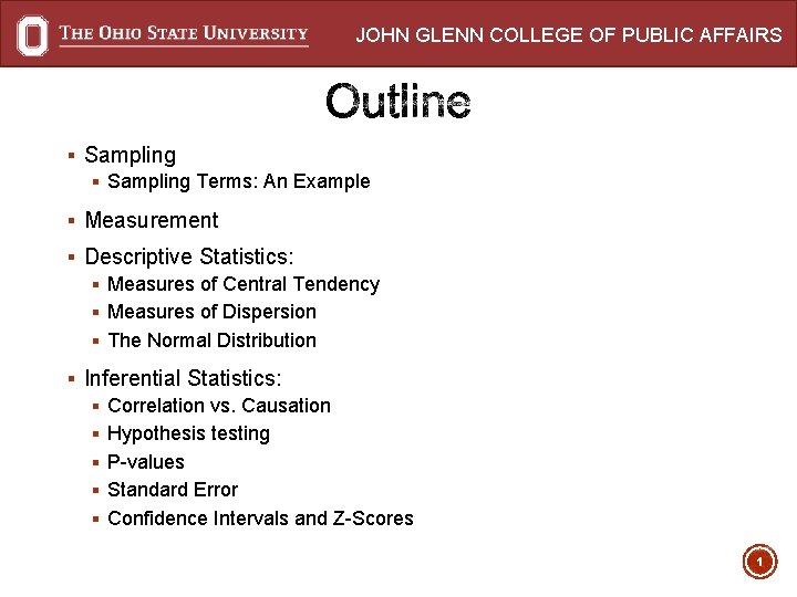 JOHN GLENN COLLEGE OF PUBLIC AFFAIRS § Sampling Terms: An Example § Measurement §