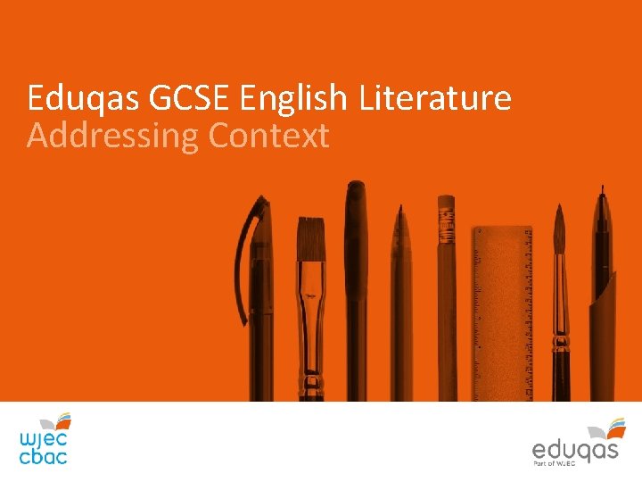 Eduqas GCSE English Literature Addressing Context 