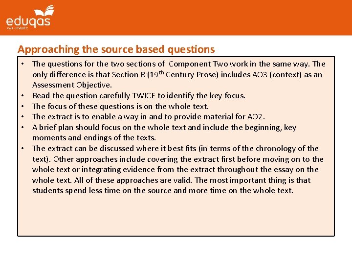 Approaching the source based questions • The questions for the two sections of Component
