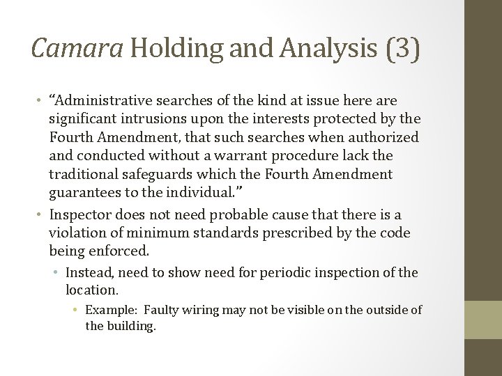 Camara Holding and Analysis (3) • “Administrative searches of the kind at issue here