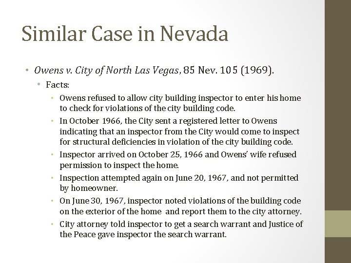 Similar Case in Nevada • Owens v. City of North Las Vegas, 85 Nev.