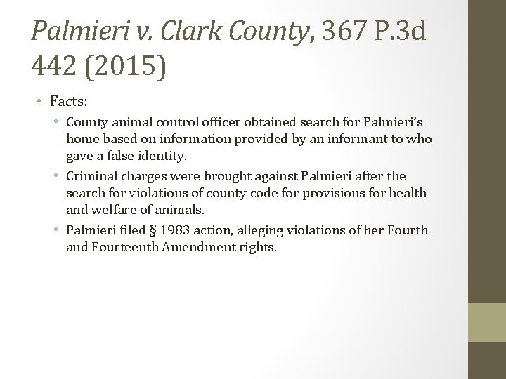 Palmieri v. Clark County, 367 P. 3 d 442 (2015) • Facts: • County