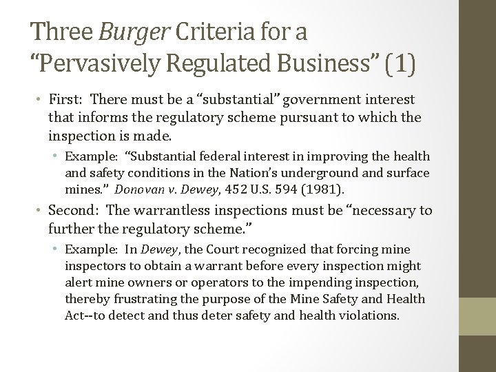 Three Burger Criteria for a “Pervasively Regulated Business” (1) • First: There must be