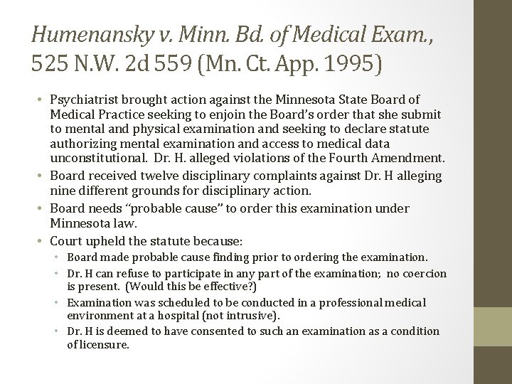 Humenansky v. Minn. Bd. of Medical Exam. , 525 N. W. 2 d 559