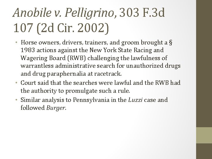 Anobile v. Pelligrino, 303 F. 3 d 107 (2 d Cir. 2002) • Horse