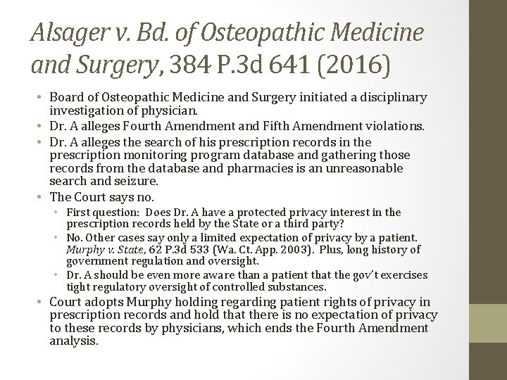 Alsager v. Bd. of Osteopathic Medicine and Surgery, 384 P. 3 d 641 (2016)