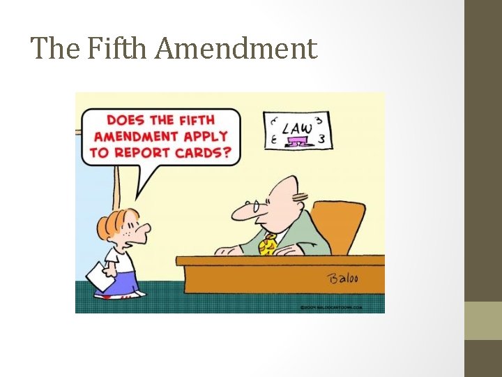 The Fifth Amendment 