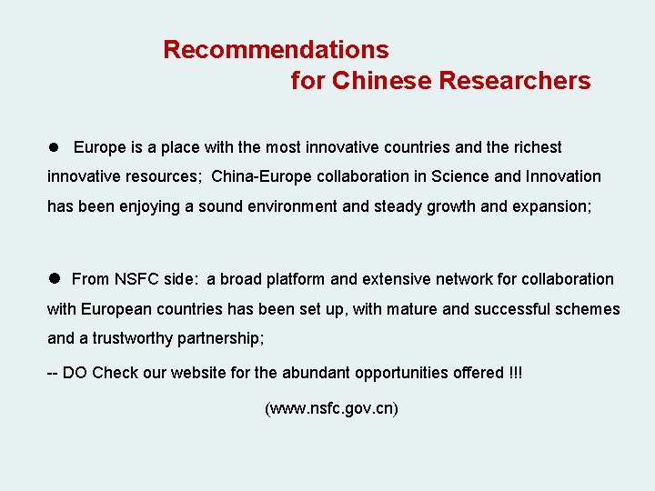 Recommendations for Chinese Researchers l Europe is a place with the most innovative countries