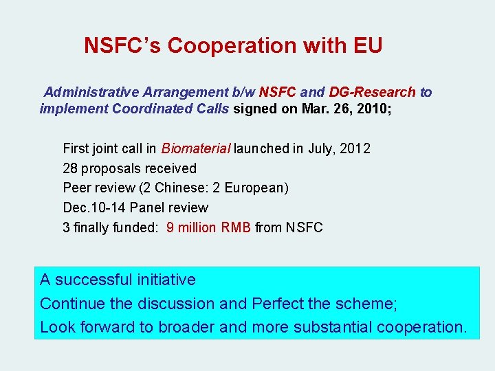 NSFC’s Cooperation with EU Administrative Arrangement b/w NSFC and DG-Research to implement Coordinated Calls