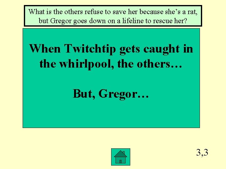 What is the others refuse to save her because she’s a rat, but Gregor