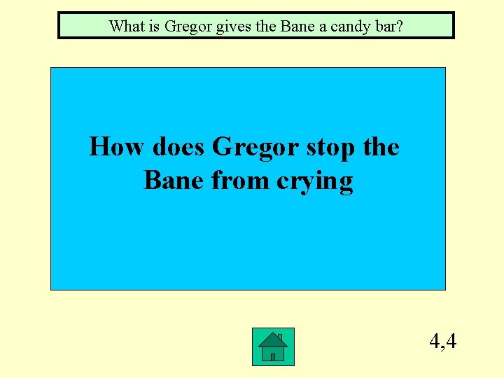 What is Gregor gives the Bane a candy bar? How does Gregor stop the