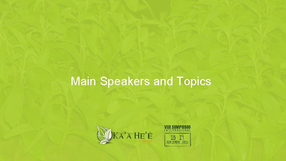 Main Speakers and Topics 