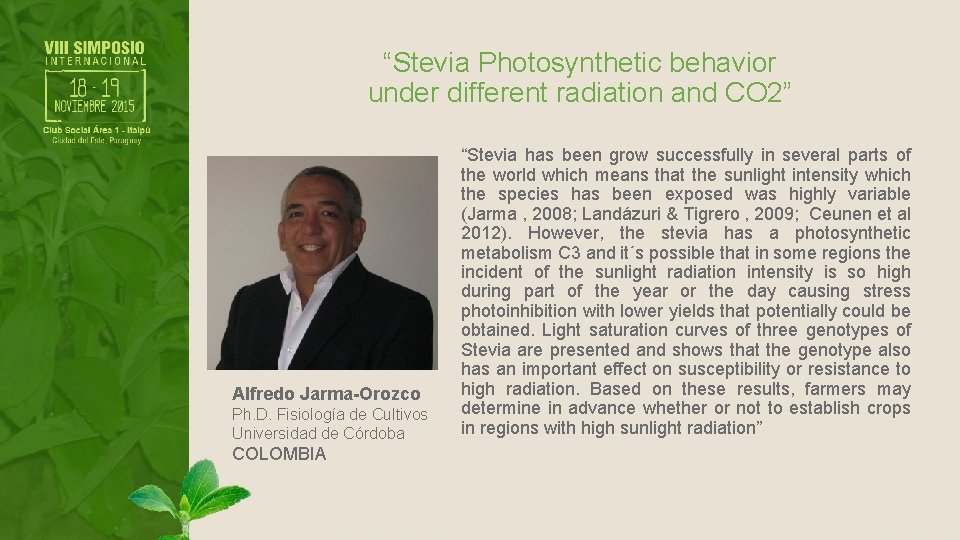 “Stevia Photosynthetic behavior under different radiation and CO 2” Alfredo Jarma-Orozco Ph. D. Fisiología