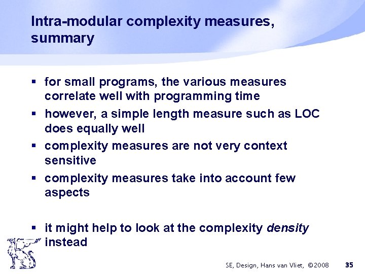 Intra-modular complexity measures, summary § for small programs, the various measures correlate well with