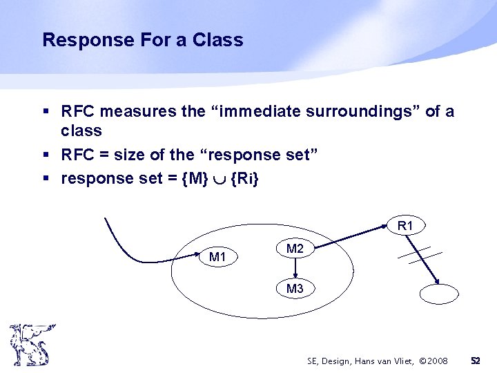 Response For a Class § RFC measures the “immediate surroundings” of a class §