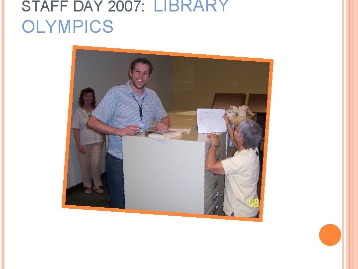 STAFF DAY 2007: OLYMPICS LIBRARY 