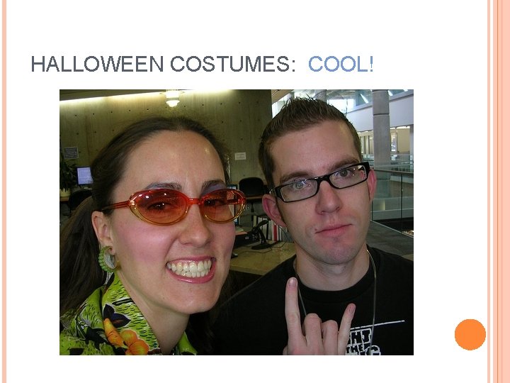 HALLOWEEN COSTUMES: COOL! 