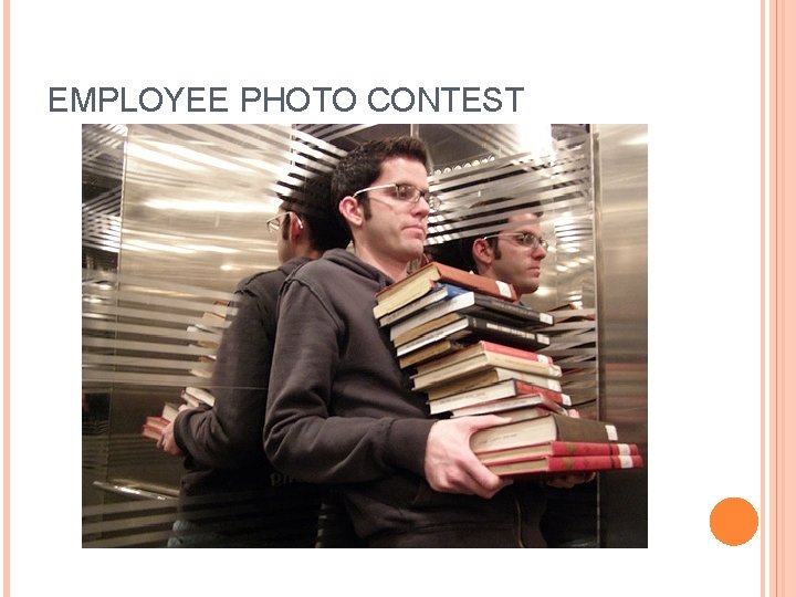 EMPLOYEE PHOTO CONTEST 