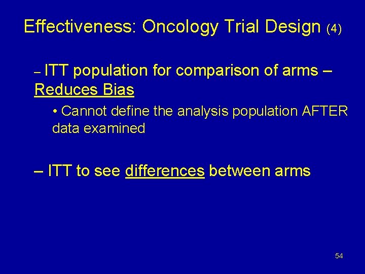 Effectiveness: Oncology Trial Design (4) – ITT population for comparison of arms – Reduces