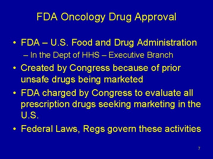 FDA Oncology Drug Approval • FDA – U. S. Food and Drug Administration –