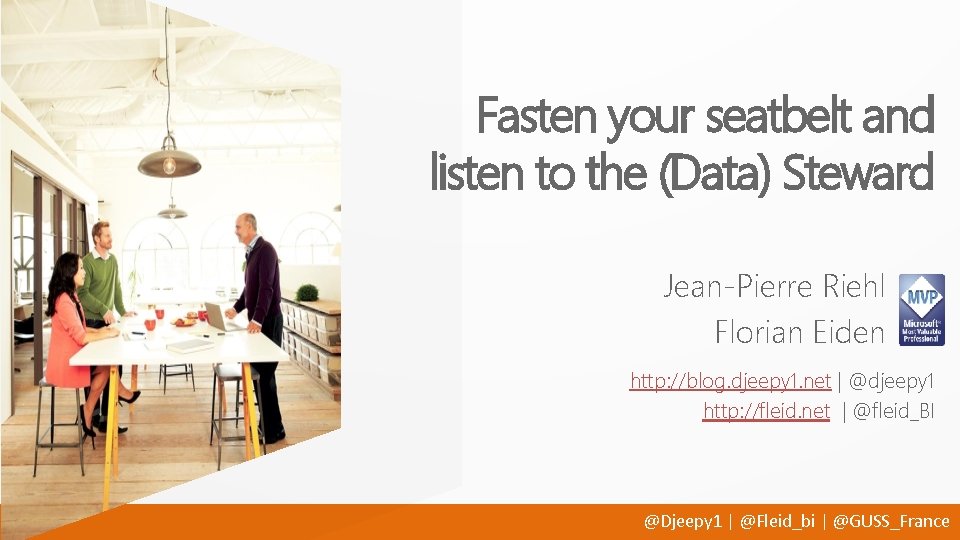Fasten your seatbelt and listen to the (Data) Steward Jean-Pierre Riehl Florian Eiden http: