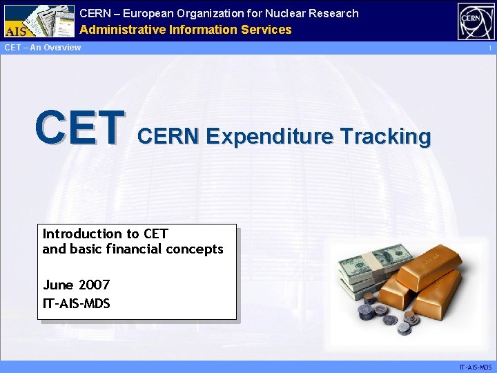 CERN – European Organization for Nuclear Research AIS Management Administrative Information Decision Support Services