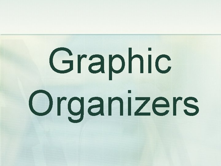 Graphic Organizers 