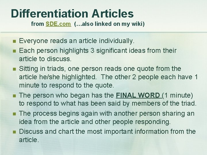 Differentiation Articles from SDE. com (…also linked on my wiki) n n n Everyone
